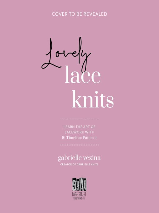 Title details for Lovely Lace Knits by Gabrielle Vézina - Available